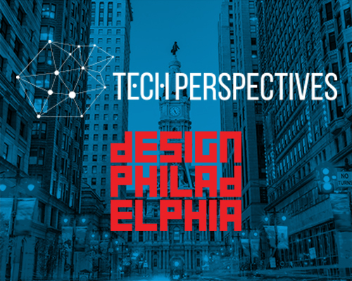 TechPerspectives at DesignPhiladelphia 2017