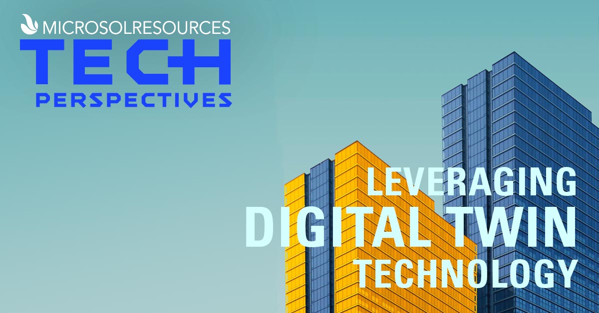 TECH Perspectives Online | Part 1: Leveraging Digital Twin Technology
